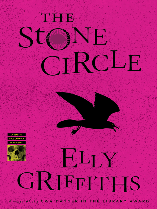 Title details for The Stone Circle by Elly Griffiths - Available
